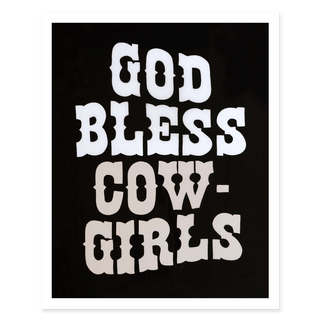 God Bless Cowgirls Print