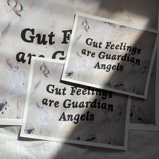 Gut Feelings Are Guardian Angels Print