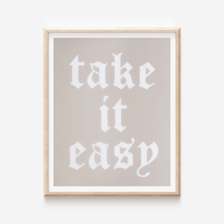 Take It Easy Print