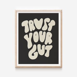 Trust Your Gut Print - Black and Ivory