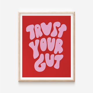 Trust Your Gut Print - Red and Bubblegum