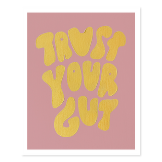 Trust Your Gut Print - Blush and Yellow