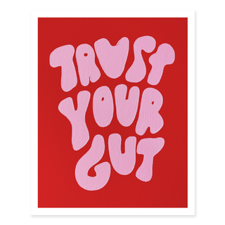 Trust Your Gut Print - Red and Bubblegum
