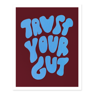 Trust Your Gut Print - Wine and Blue