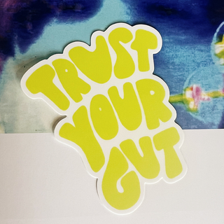 Trust Your Gut Sticker - Neon Green