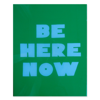 Be Here Now Green + Blue