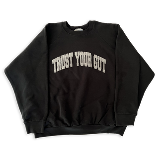 Vintage Trust Your Gut Sweatshirt - Black VII