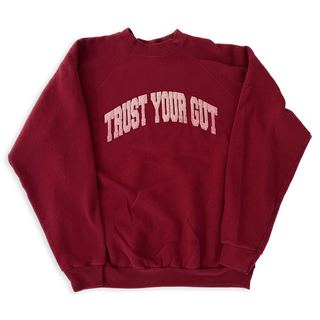 Vintage Trust Your Gut Sweatshirt - Crimson II
