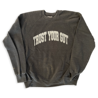 Vintage Trust Your Gut Sweatshirt - Dark Grey