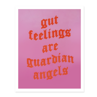 Gut Feelings Are Guardian Angels Pink Print