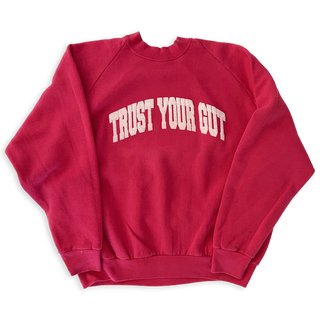 Vintage Trust Your Gut Sweatshirt - Magenta I