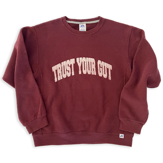 Vintage Trust Your Gut Sweatshirt - Maroon I