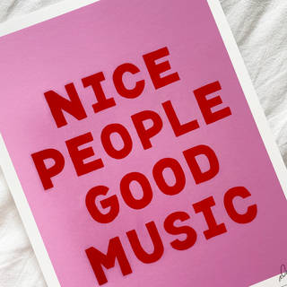 Nice People Good Music Pink + Red Print
