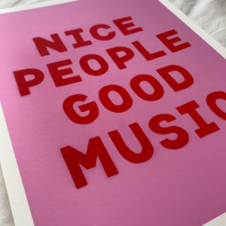 Nice People Good Music Pink + Red Print