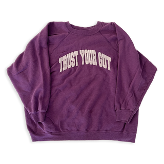 Vintage Trust Your Gut Sweatshirt - Purple I