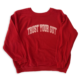 Vintage Trust Your Gut Sweatshirt - Red IV