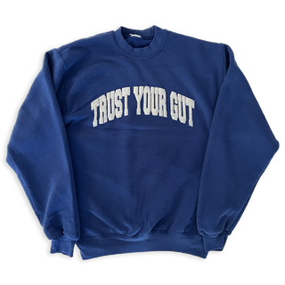 Vintage Trust Your Gut Sweatshirt - Royal Blue II