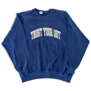 Vintage Trust Your Gut Sweatshirt - Royal Blue IV