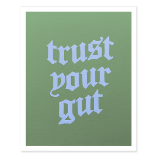 Trust Your Gut Traditional Print - Powder Blue + Green