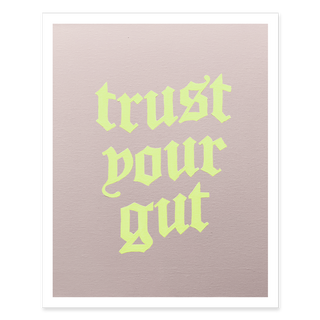 Trust Your Gut Print - Taupe