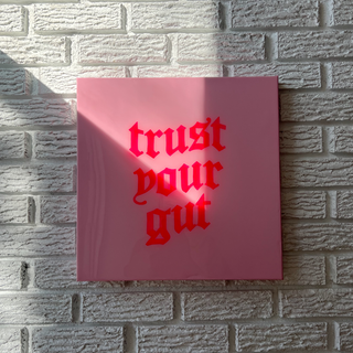 Trust Your Gut Neon Pink
