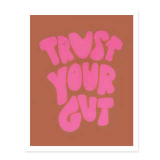 Trust Your Gut Neon Pink Print