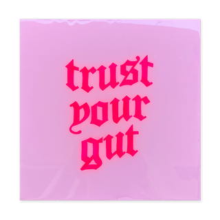Trust Your Gut Neon Pink