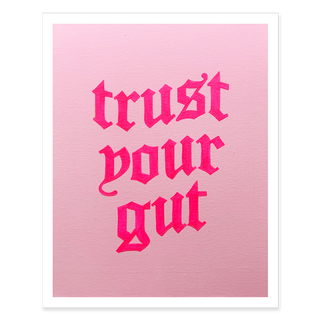 Trust Your Gut Print - Pink