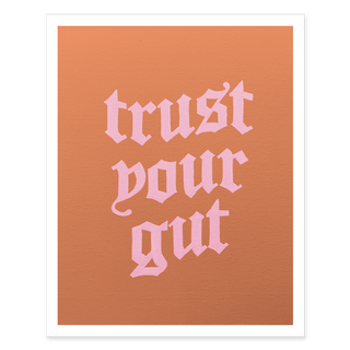 Trust Your Gut Traditional Print - Pink + Orange